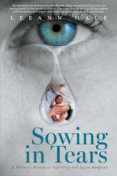 Sowing in Tears: A Mother’s Sorrow in Infertility and Joy in Adoption