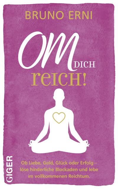 OM dich REICH!