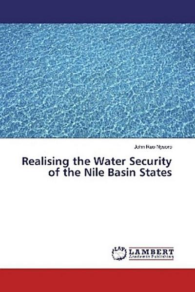 Realising the Water Security of the Nile Basin States