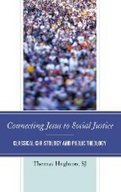 Connecting Jesus to Social Justice