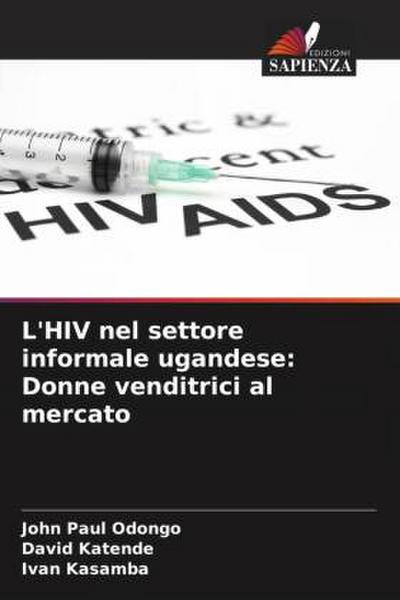 L’HIV nel settore informale ugandese: Donne venditrici al mercato