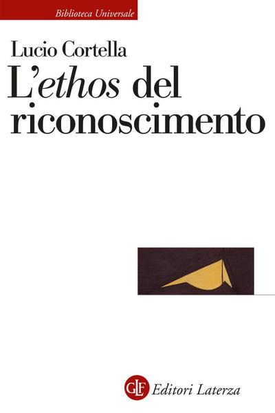 L’ «ethos» del riconoscimento