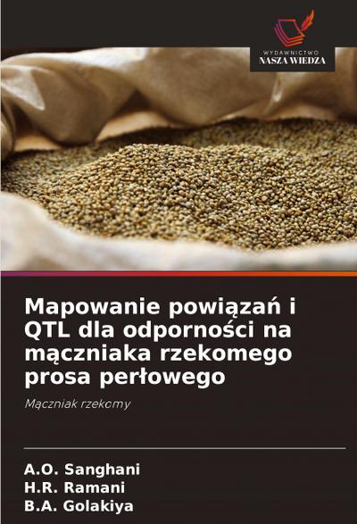 Mapowanie powi¿za¿ i QTL dla odporno¿ci na m¿czniaka rzekomego prosa per¿owego