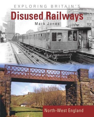 Exploring Britain’s Disused Railways
