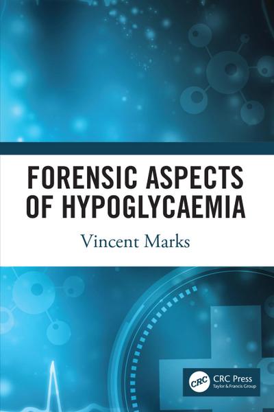 Forensic Aspects of Hypoglycaemia