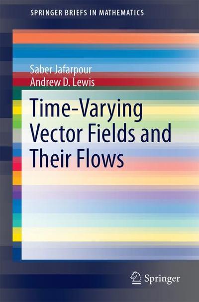 Time-Varying Vector Fields and Their Flows