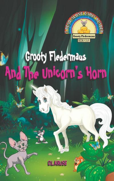 Grooty Fledermaus And The Unicorn’s Horn