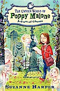 The Unseen World of Poppy Malone #2: A Gust of Ghosts