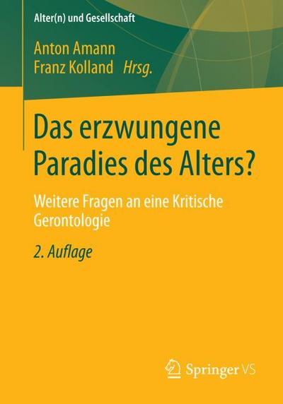 Das erzwungene Paradies des Alters?