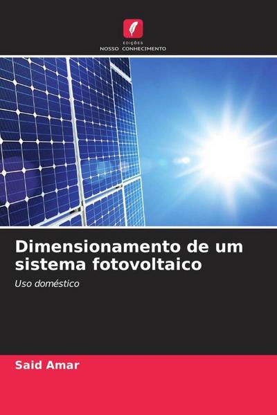 Dimensionamento de um sistema fotovoltaico - Said Amar