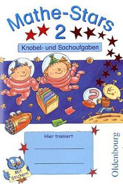 Mathe-Stars 2. Schuljahr. Knobel- und Sachaufgaben