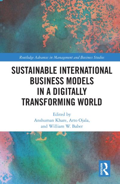 Sustainable International Business Models in a Digitally Transforming World