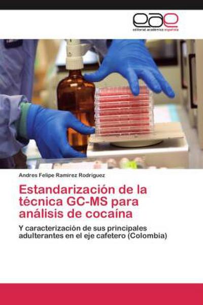 Estandarización de la técnica GC-MS para análisis de cocaína
