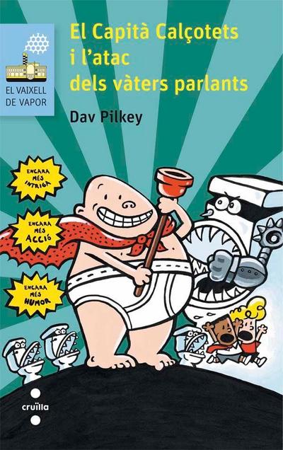 El Capità Calçotets i l’atac dels vàters parlants