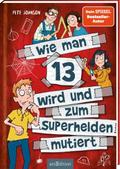 Wie man 13 wird und zum Superhelden mutiert (Wie man 13 wird 4)