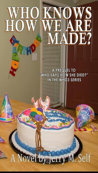 Who Knows How We Are Made?