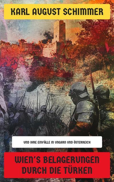 Wien’s Belagerungen durch die Türken