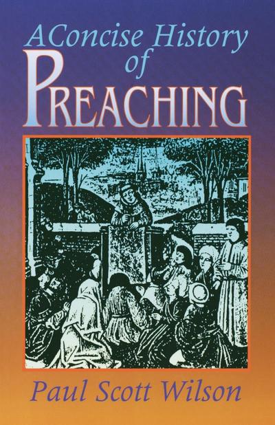 Concise History of Preaching