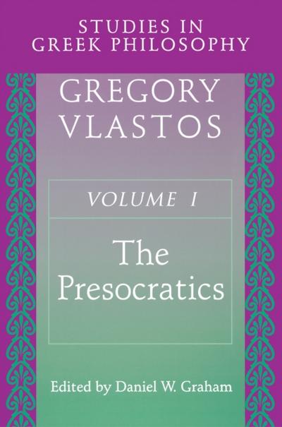Studies in Greek Philosophy, Volume I