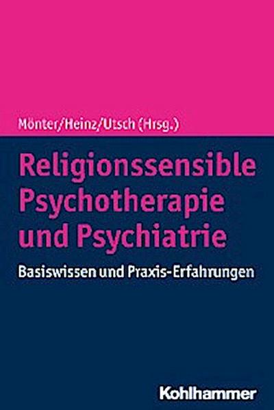 Religionssensible Psychotherapie und Psychiatrie