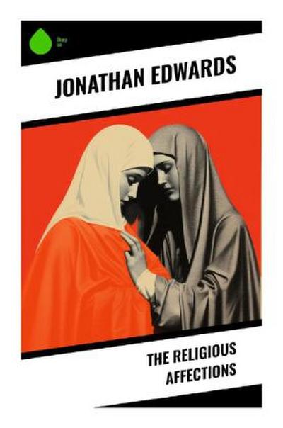 The Religious Affections