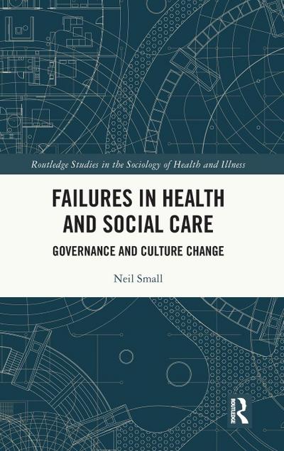 Failures in Health and Social Care