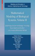 Mathematical Modeling of Biological Systems II