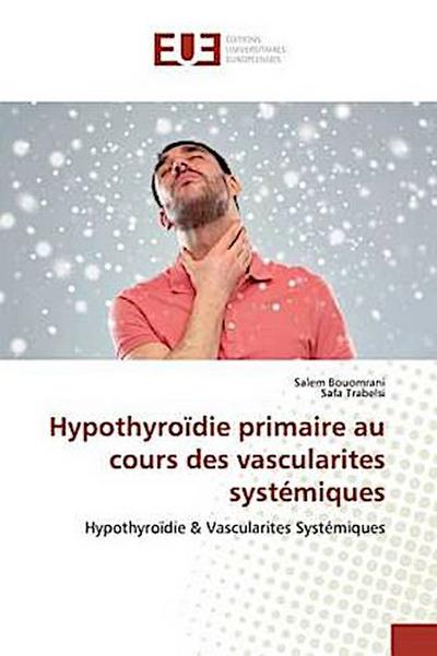 Hypothyroïdie primaire au cours des vascularites systémiques