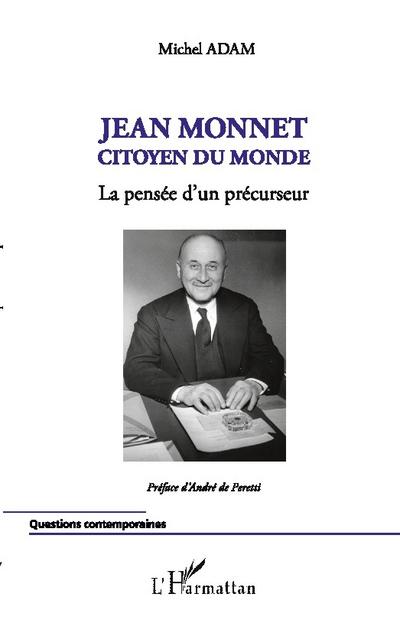 Jean Monnet citoyen du monde