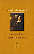 Aus dem Leben eines Taugenichts
