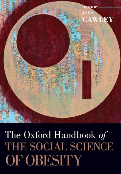 Oxford Handbook of the Social Science of Obesity