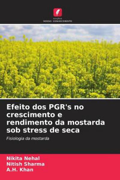Efeito dos PGR’s no crescimento e rendimento da mostarda sob stress de seca