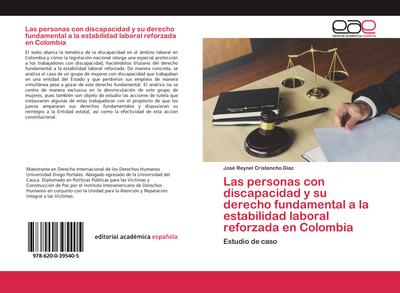 Las personas con discapacidad y su derecho fundamental a la estabilidad laboral reforzada en Colombia