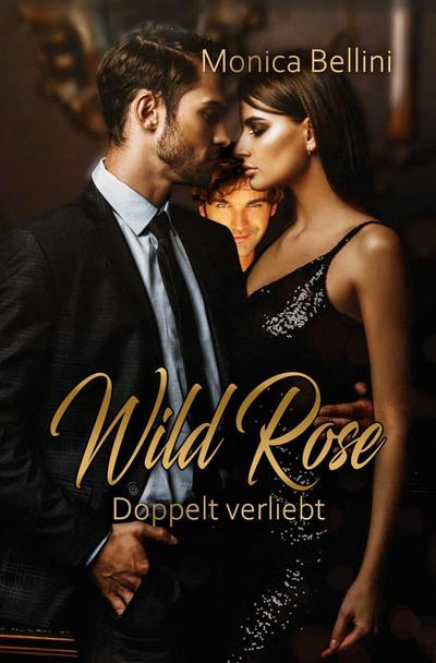 Wild Rose: Doppelt verliebt