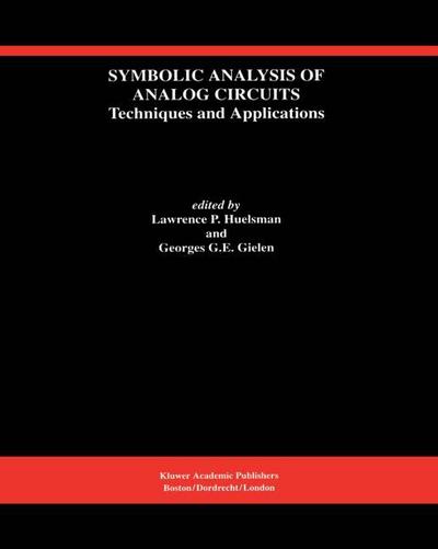 Symbolic Analysis of Analog Circuits: Techniques and Applications
