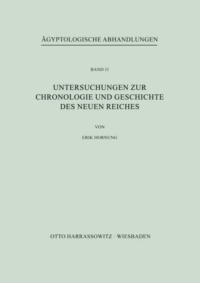 Untersuchungen zur Chronologie und Geschichte des Neuen Reiches