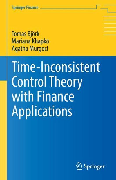 Time-Inconsistent Control Theory with Finance Applications