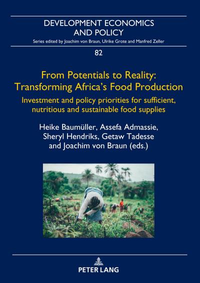 From Potentials to Reality: Transforming Africa’s Food Production