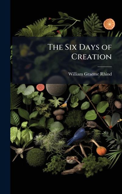 The Six Days of Creation