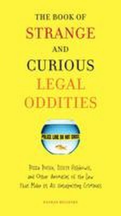 The Book of Strange and Curious Legal Oddities