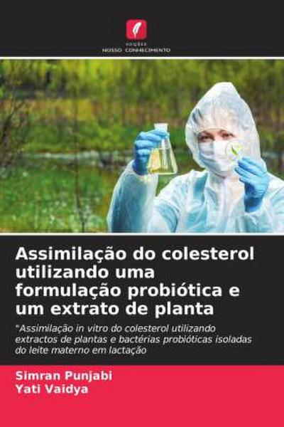 Assimilação do colesterol utilizando uma formulação probiótica e um extrato de planta
