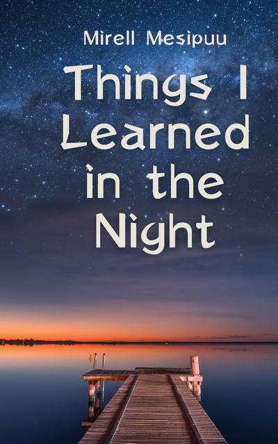 Things I Learned in the Night