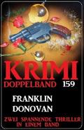 Krimi Doppelband 159 - Zwei spannende Thriller in einem Band