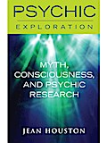 Myth, Consciousness, and Psychic Research