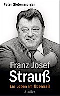Franz Josef Strauß von Peter Siebenmorgen | Ebook