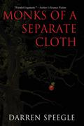 Monks of a Separate Cloth