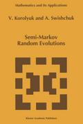 Semi-Markov Random Evolutions