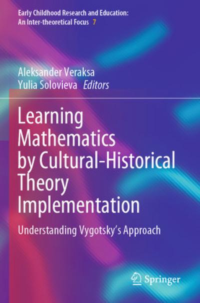 Learning Mathematics by Cultural-Historical Theory Implementation