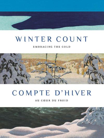 Winter count: embracing the cold-Compte d’hiver: au c¿ur du froid