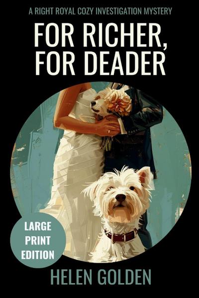 For Richer, For Deader (Large Print Edition)